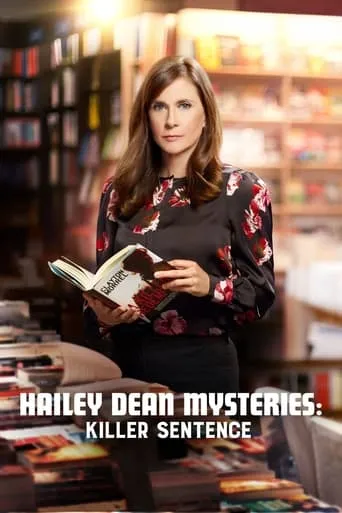 Hailey Dean Mysteries: Killer Sentence movie poster - Rated 6.8/10