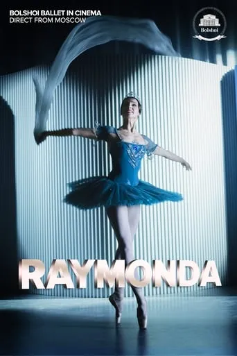 Bolshoi Ballet: Raymonda movie poster - Entertainment content