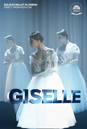 Bolshoi Ballet: Giselle movie poster - Entertainment content