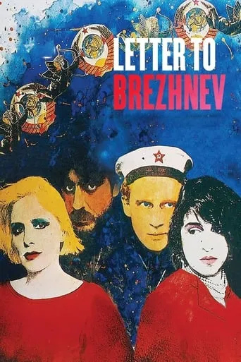 Letter to Brezhnev movie poster - Rated 6.4/10