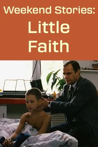 Weekend Stories: Little Faith movie poster - Rated 6.5/10