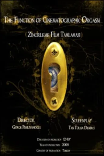 The Function of Cinematographic Orgasm movie poster - Rated 3/10