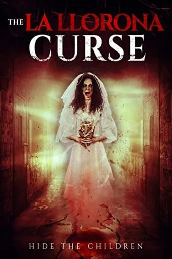 The La Llorona Curse movie poster - Rated 6.8/10