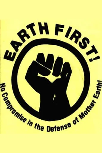 Earth First! The Politics of Radical Environmentalism movie poster - Entertainment content