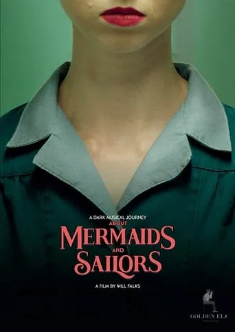 About Mermaids And Sailors movie poster - Entertainment content