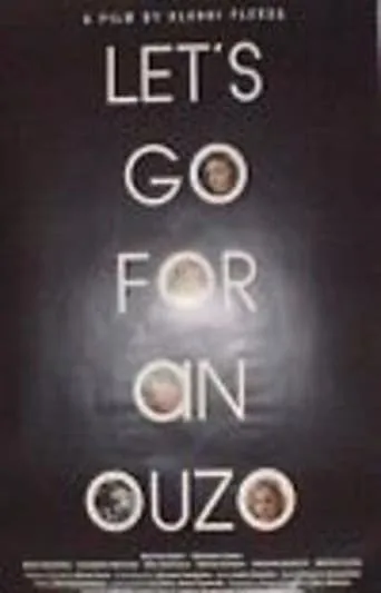 Let's Go for an Ouzo movie poster - Entertainment content