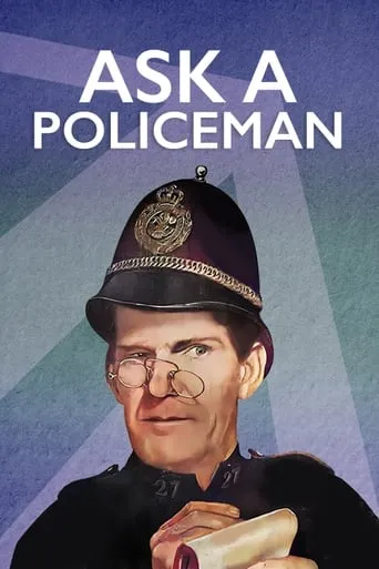 Ask a Policeman movie poster - Rated 7.4/10