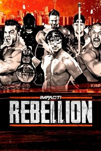 IMPACT Wrestling: Rebellion 2019 movie poster - Rated 10/10