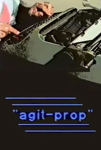 Agit-Prop movie poster - Entertainment content