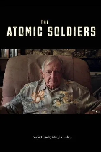 The Atomic Soldiers movie poster - Rated 5/10