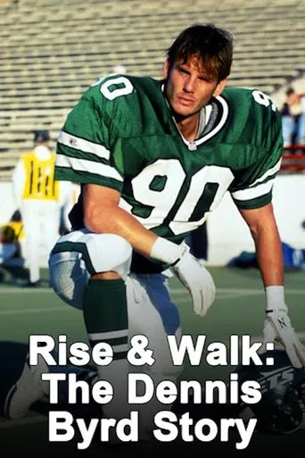 Rise and Walk: The Dennis Byrd Story movie poster - Rated 2/10
