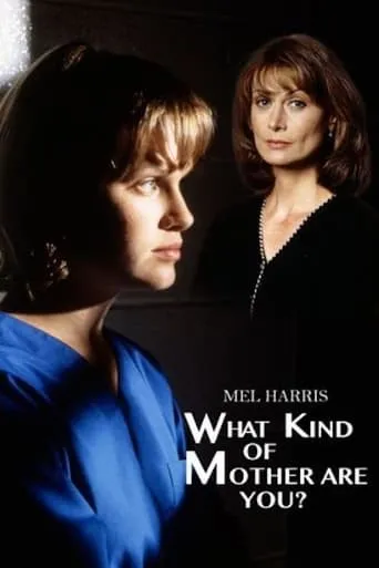What Kind of Mother Are You? movie poster - Rated 3.7/10