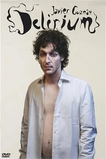 Javier Guzman: Delirium movie poster - Rated 8/10