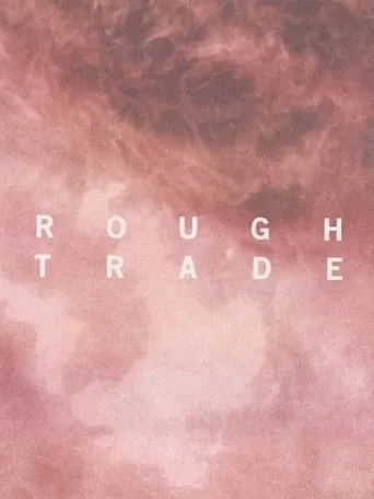 Rough Trade movie poster - Rated 1/10