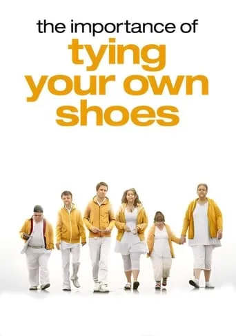 The Importance of Tying Your Own Shoes movie poster - Rated 6.4/10
