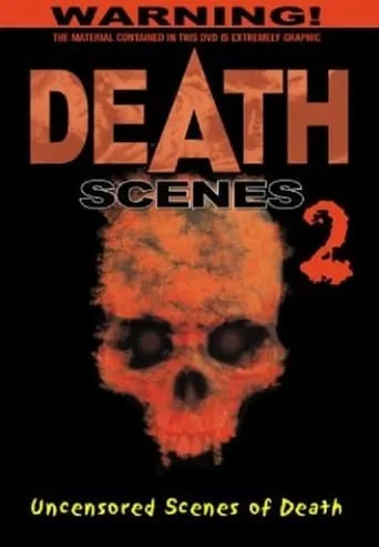 Death Scenes 2 movie poster - Rated 5.7/10
