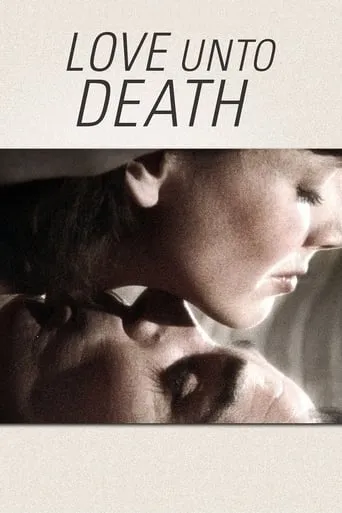 Love Unto Death movie poster - Rated 6.6/10
