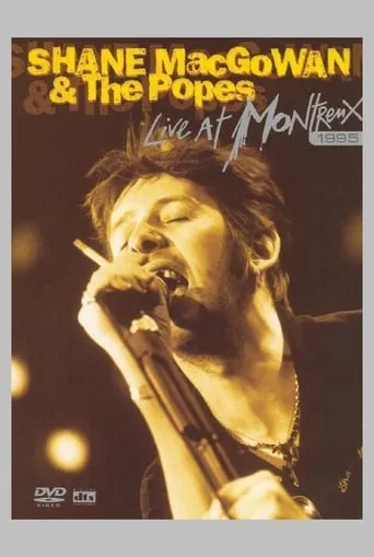Shane MacGowan & The Popes: Live at Montreux 1995 movie poster - Rated 6.6/10