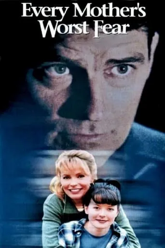 Every Mother's Worst Fear movie poster - Rated 4.4/10
