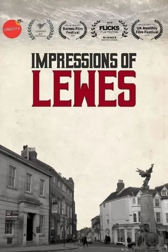 Impressions of Lewes movie poster - Rated 10/10
