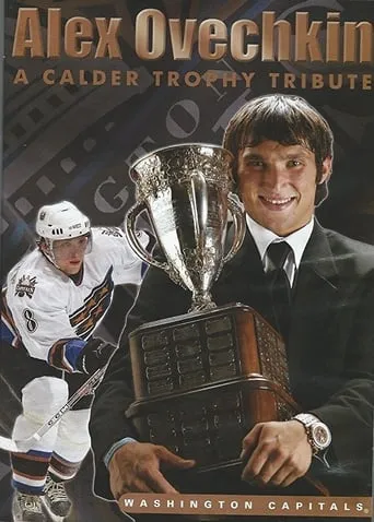 Alex Ovechkin: A Calder Trophy Tribute movie poster - Entertainment content