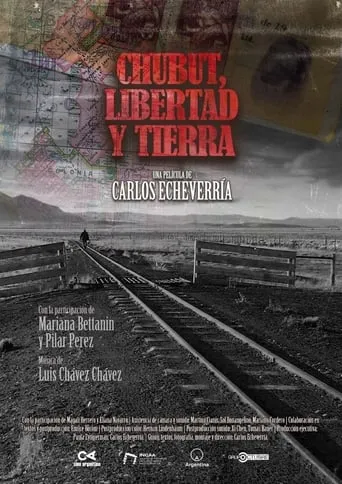 Chubut, Libertad y Tierra movie poster - Entertainment content