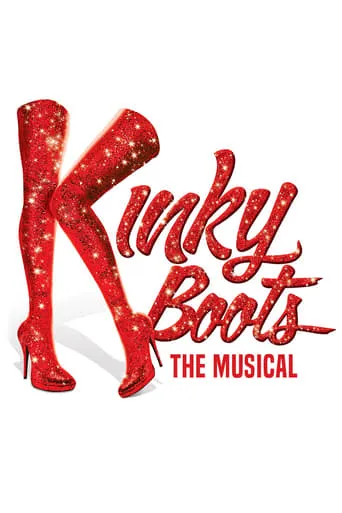 Kinky Boots: The Musical movie poster - Rated 7.9/10