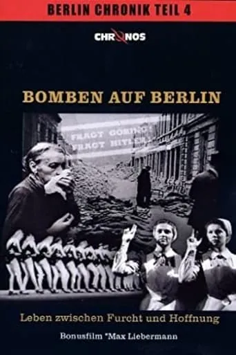 Bomben auf Berlin - Leben zwischen Furcht und Hoffnung movie poster - Entertainment content