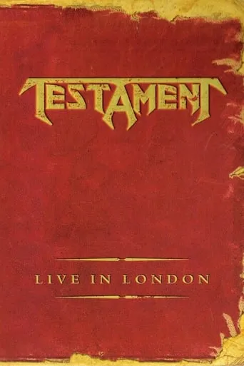Testament: Live in London movie poster - Rated 7.5/10