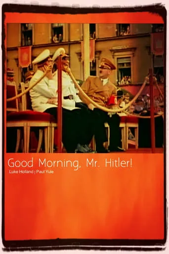 Good Morning, Mr. Hitler movie poster - Rated 7/10