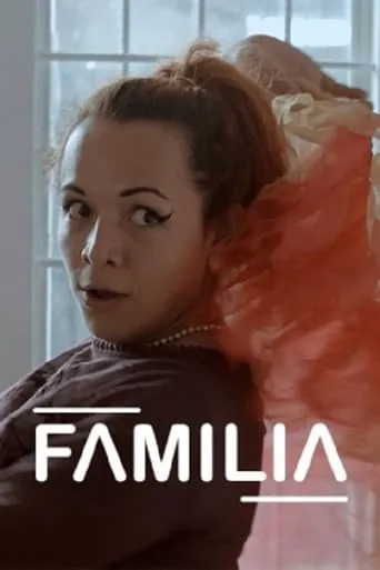 Familia movie poster - Entertainment content