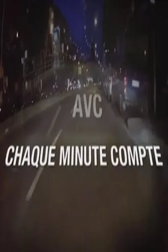 AVC : chaque minute compte movie poster - Entertainment content