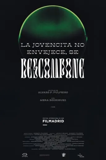 La jovencita no Envejece, se Descompone movie poster - Rated 10/10