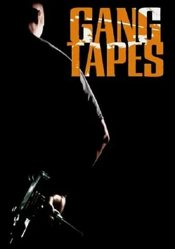 Gang Tapes movie poster - Rated 6.111/10
