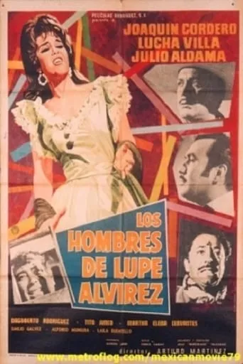 Los hombres de Lupe Alvírez movie poster - Rated 5/10