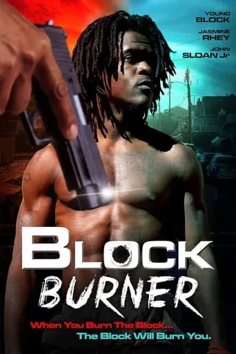 Block Burner movie poster - Rated 10/10