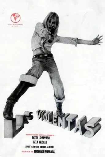 Las violentas movie poster - Entertainment content