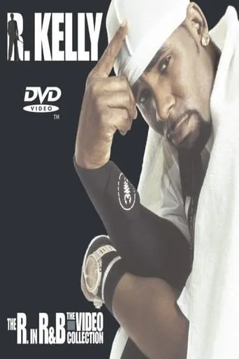 R. Kelly: The R. in R&B - The Video Collection movie poster - Rated 9.1/10