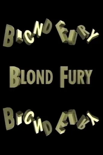 Blond Fury movie poster - Entertainment content