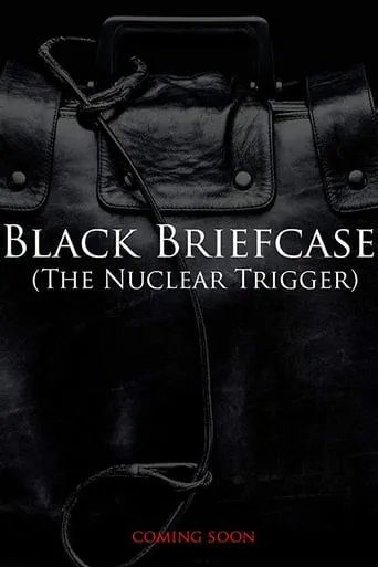 Black Briefcase: The Nuclear Trigger movie poster - Entertainment content