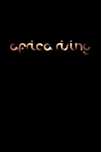 Africa Rising movie poster - Rated 7.5/10