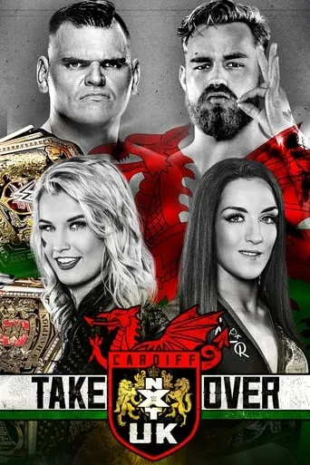 NXT UK TakeOver: Cardiff movie poster - Rated 8/10