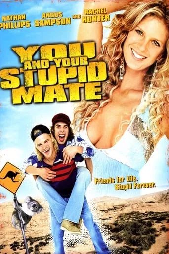 You and Your Stupid Mate movie poster - Rated 4.438/10