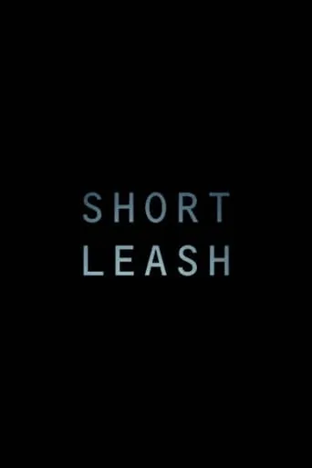 Short Leash movie poster - Rated 6/10