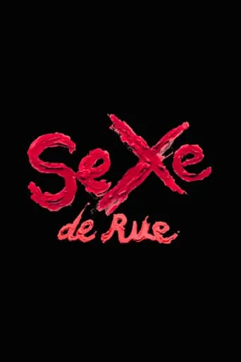 Sexe de Rue movie poster - Rated 1/10