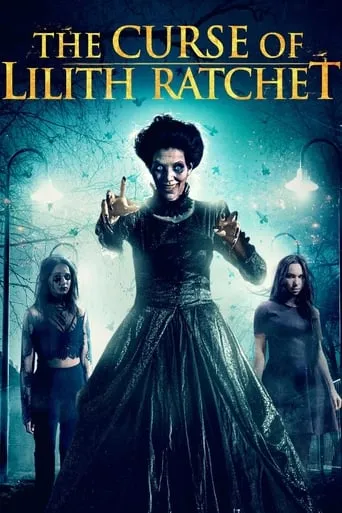 The Curse of Lilith Ratchet movie poster - Rated 4/10