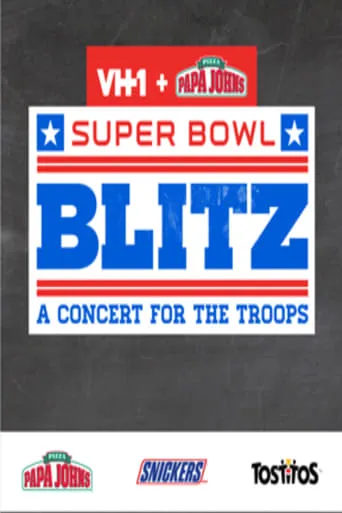 Super Bowl Blitz: A Concert for the Troops movie poster - Entertainment content