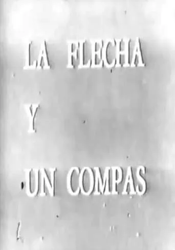 La flecha y un compás movie poster - Rated 5/10