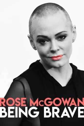 Rose McGowan: Being Brave movie poster - Entertainment content