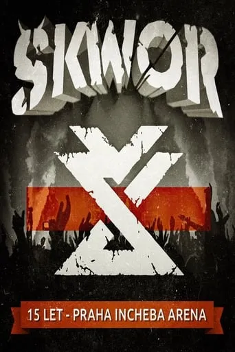 Škwor: 15 let – Praha Incheba Arena movie poster - Entertainment content